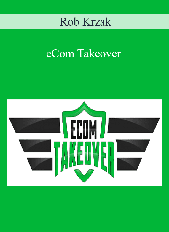 Rob Krzak - eCom Takeover