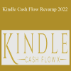 Ty Cohen - Kindle Cash Flow Revamp 2022