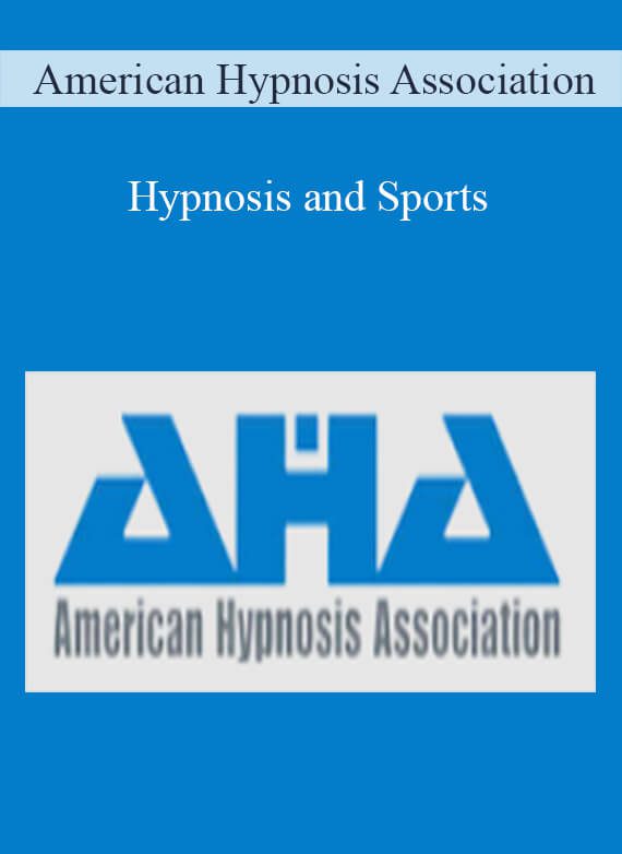 American Hypnosis Association - Hypnosis and Sports