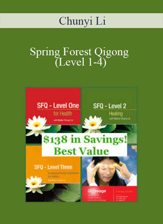 Chunyi Li – Spring Forest Qigong (Level 1-4)