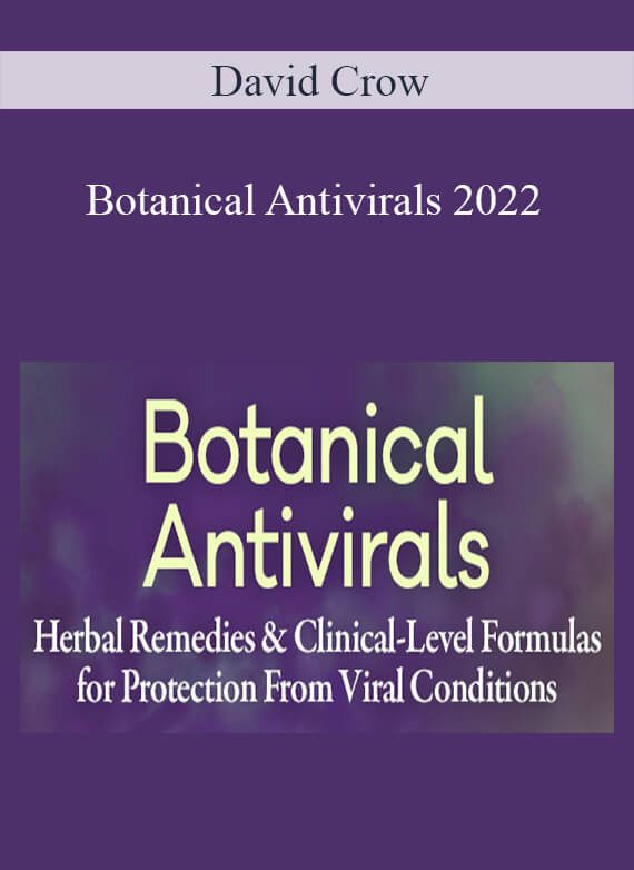 David Crow - Botanical Antivirals 2022