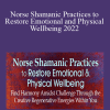 Evelyn C. Rysdyk - Norse Shamanic Practices to Restore Emotional and Physical Wellbeing 2022