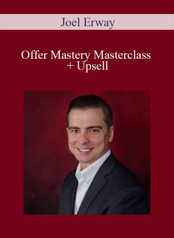 Joel Erway - Offer Mastery Masterclass + Upsell