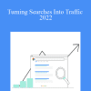 Justin Borge - Turning Searches Into Traffic 2022