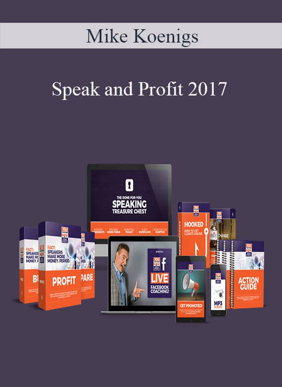 Mike Koenigs - Speak and Profit 2017