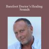 Stephen Russell - Barefoot Doctor’s Healing Sounds