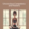 Talmadge Harper - Unconscious Competency and Mastery