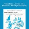 Bruce Holmes - Feldenkrais Lessons Vol I Awareness Through Movement