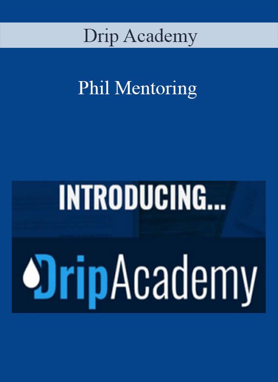 Drip Academy - Phil Mentoring