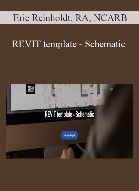 Eric Reinholdt, RA, NCARB - REVIT template - Schematic