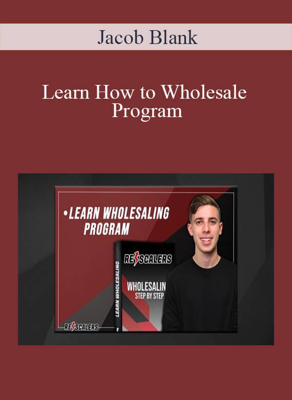 Jacob Blank - Learn How to Wholesale Program