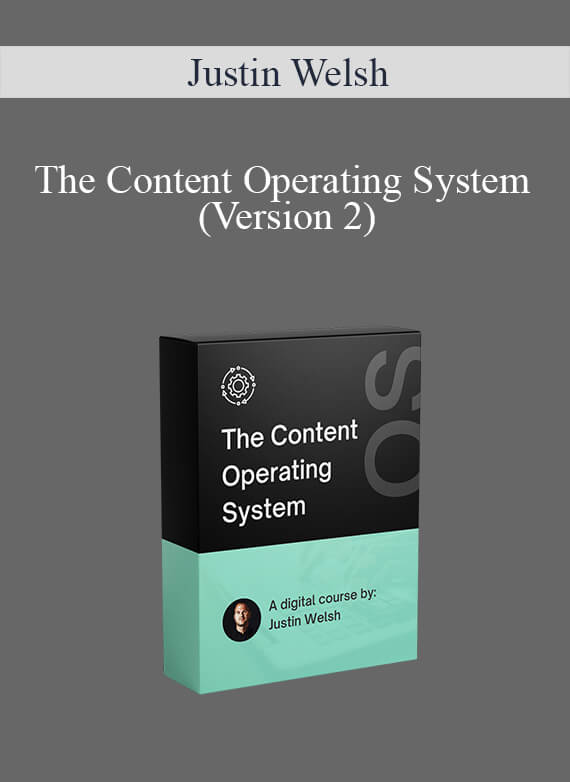 Justin Welsh - The Content Operating System (Version 2)