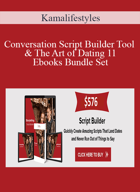 Kamalifestyles - Conversation Script Builder Tool & The Art of Dating 11 Ebooks Bundle Set