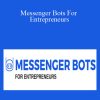 Nick Moreno - Messenger Bots For Entrepreneurs