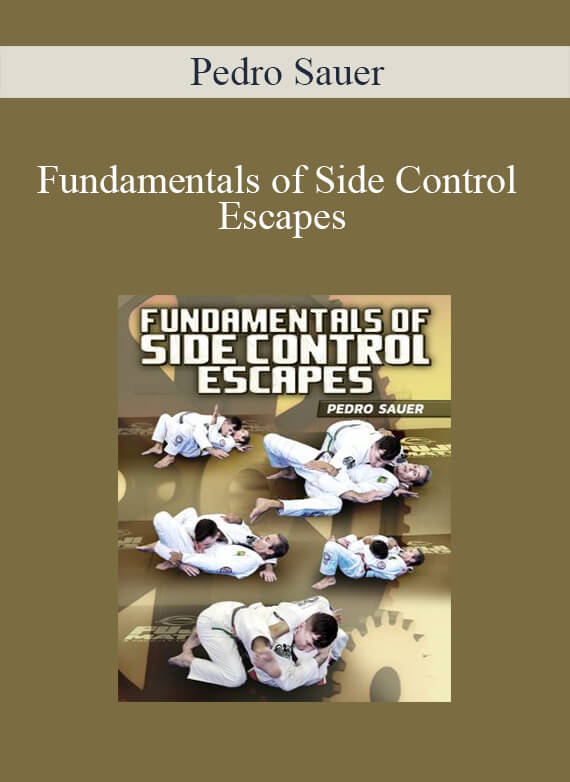 Pedro Sauer - Fundamentals of Side Control Escapes