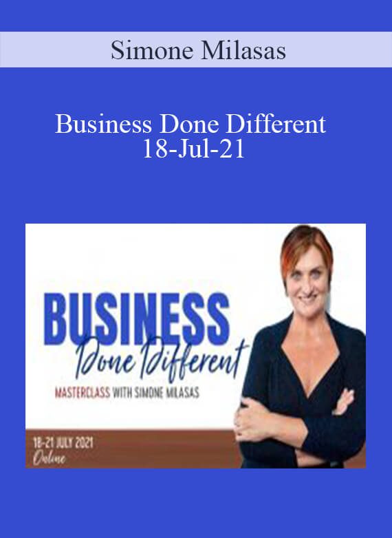 Simone Milasas - Business Done Different 18-Jul-21