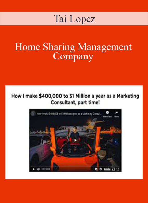 Tai Lopez - Home Sharing Management Company