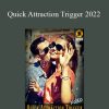 Derek Rake - Quick Attraction Trigger 2022