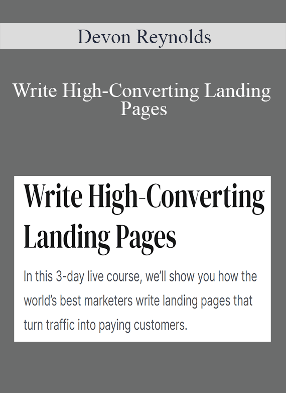 Devon Reynolds - Write High-Converting Landing Pages