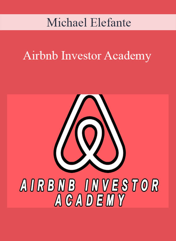 Michael Elefante - Airbnb Investor Academy