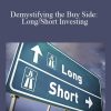 Mike Kimpel - Demystifying the Buy Side LongShort Investing