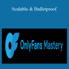 OnlyFans Mastery - Scalable & Bulletproof