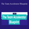 Troy Dean - The Team Accelerator Blueprint