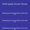 ACE Institute Online - MediCupping Vacuum Therapy - Home Study - Full Course (MD-FC)