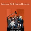 Adam Gilad - Interview With Barbra Horowitz