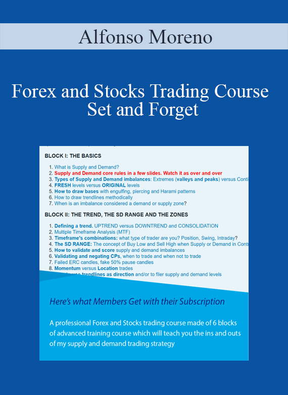 Alfonso Moreno - Forex and Stocks Trading Course - Set and Forget