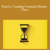 Allen Sama - Passive Trading Formula Master Class