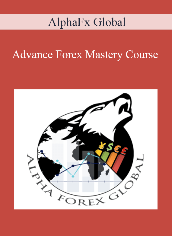 AlphaFx Global - Advance Forex Mastery Course