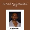 Alphahot1 - The Art of War and Seduction Vol1