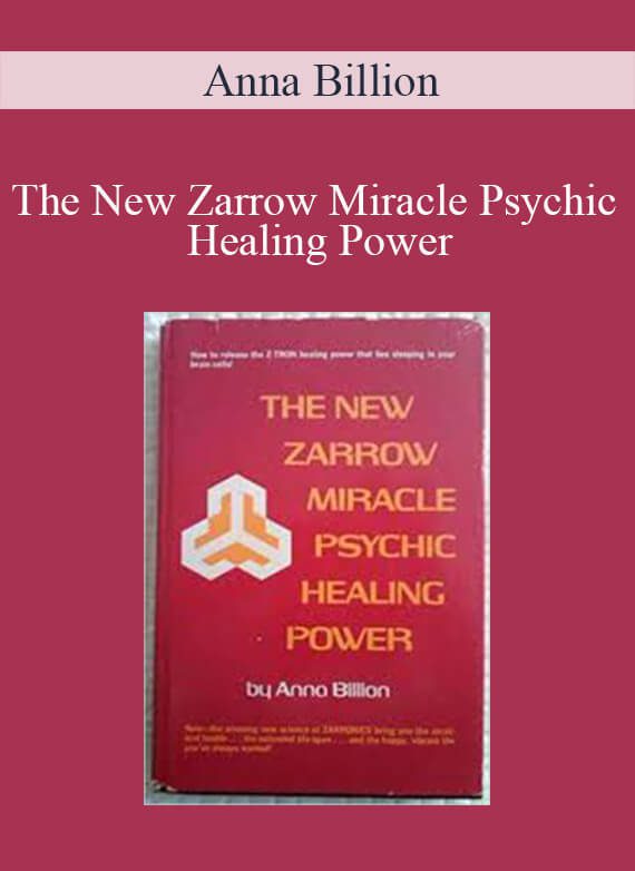 Anna Billion - The New Zarrow Miracle Psychic Healing Power