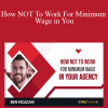 Ben McAdam - How NOT To Work For Minimum Wage in You