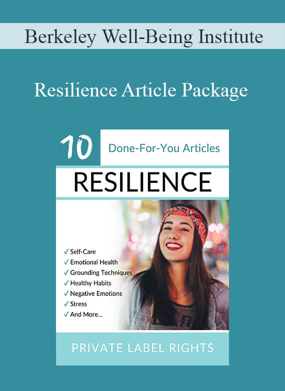 Berkeley Well-Being Institute - Resilience Article Package