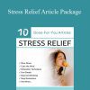 Berkeley Well-Being Institute - Stress Relief Article Package