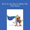 Chris Jackson - How To Get Her To Make The First Move