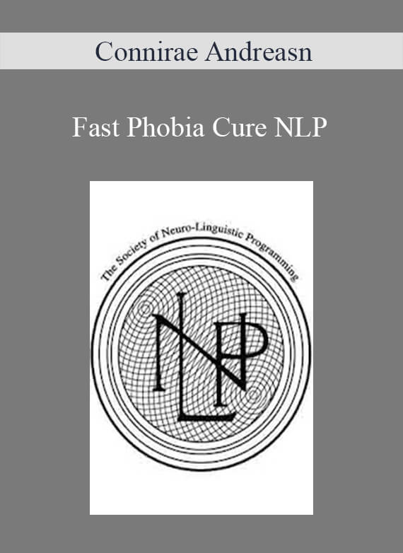 Connirae Andreasn - Fast Phobia Cure NLP