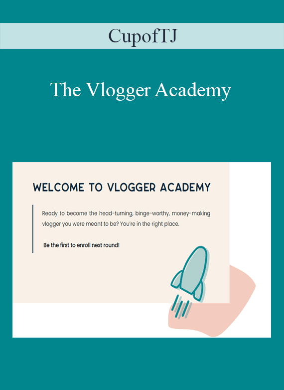 CupofTJ - The Vlogger Academy