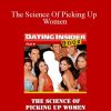 Dating Insider - The Science Of Picking Up Women