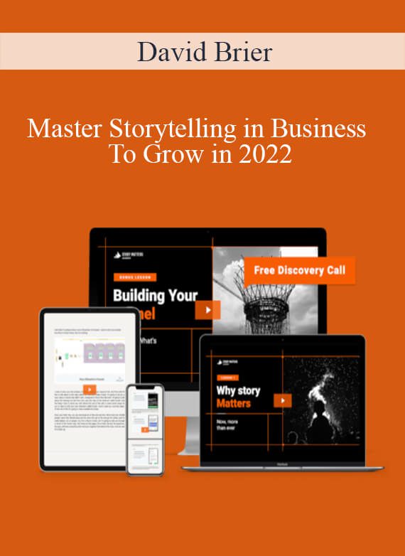 David Brier - Master Storytelling in Business To Grow in 2022