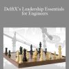 DelftX’s Leadership Essentials for Engineers