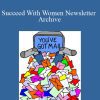 Don Diebel - Succeed With Women Newsletter Archive