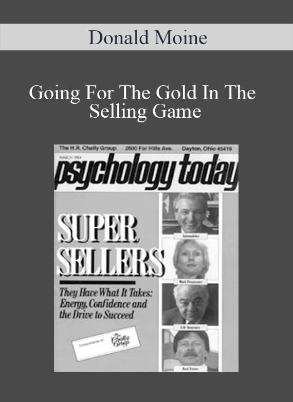 Donald Moine - Going For The Gold In The Selling Game