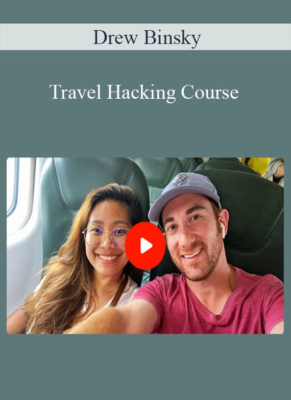 Drew Binsky - Travel Hacking Course