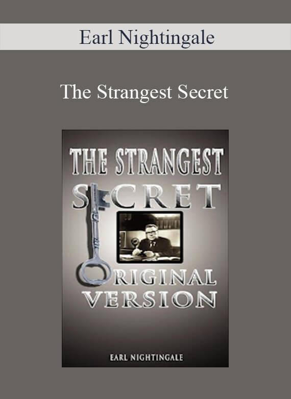 Earl Nightingale - The Strangest Secret