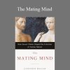 Geoffrey Miller - The Mating Mind