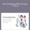 Henneke Duistermaat - The Enchanting Blog Writing Course