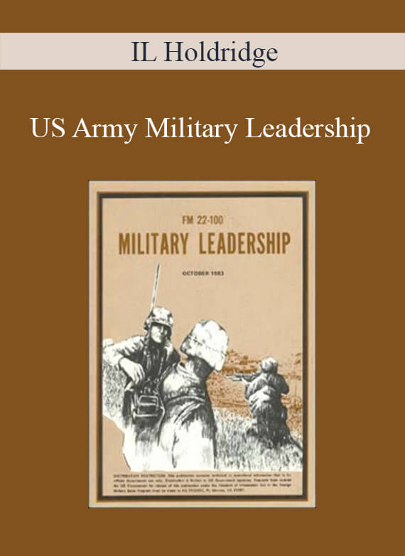 IL Holdridge - US Army Military Leadership